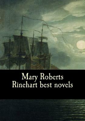 Mary Roberts Rinehart best novels by Mary Roberts Rinehart