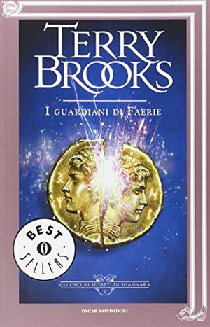 I guardiani di Faerie by Terry Brooks