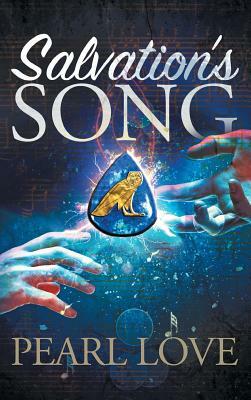 Salvation's Song by Pearl Love