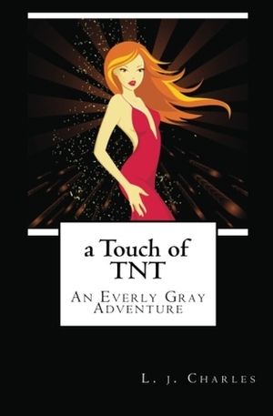 a Touch of TNT by L.J. Charles