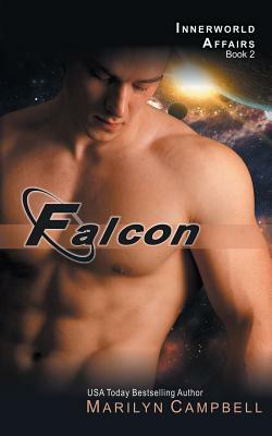 Falcon (the Innerworld Affairs Series, Book 2) by Marilyn Campbell