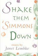 Shake Them 'simmons Down by Janet Lembke