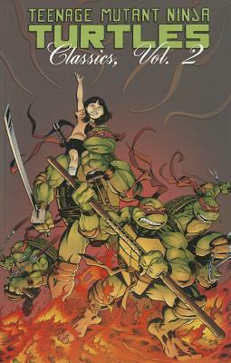 Teenage Mutant Ninja Turtles Classics Volume 2 by Kevin Eastman, Michael Zulli, Jim Lawson, Michael Dooney, Mark Martin