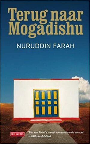 Terug naar Mogadishu by Nuruddin Farah