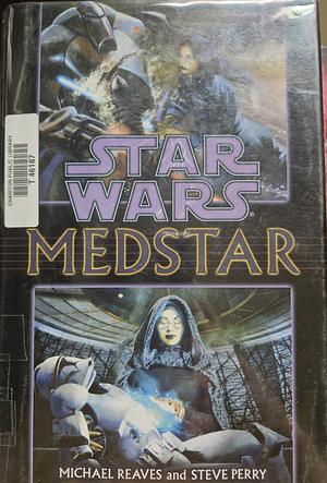 Star Wars Medstar by Steve Perry, Michael Reaves