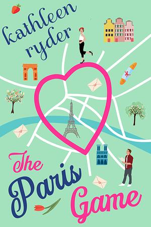 The Paris Game by Kathleen Ryder