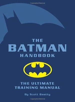 The Batman Handbook by Scott Beatty, David Hahn, Chuck Dixon