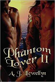 Phantom Lover, Volume 2 by A.J. Llewellyn