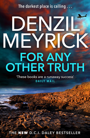 For Any Other Truth by Denzil Meyrick