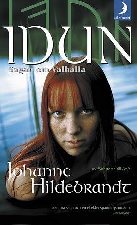 IDUN - sagan om Valhalla by Johanne Hildebrandt