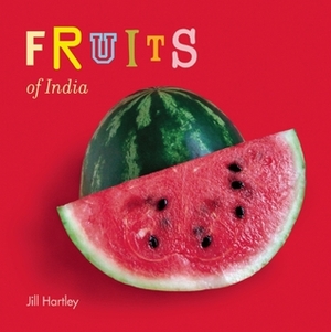 Fruits of India by Jill Hartley