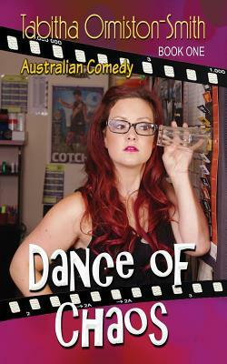 Dance of Chaos by Tabitha Ormiston-Smith