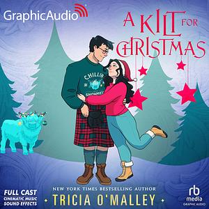 A Kilt For Christmas [Dramatized Adaptation] by Tricia O'Malley