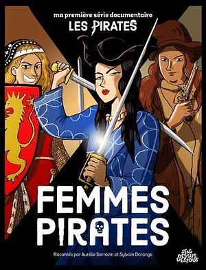 Femmes Pirates by Sylvain Dorange, Aurelie Sarrazin