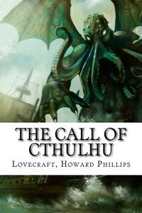 The Call of Cthulhu by H.P. Lovecraft