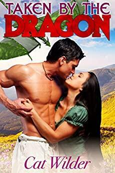 Taken by the Dragon by Cat Wilder