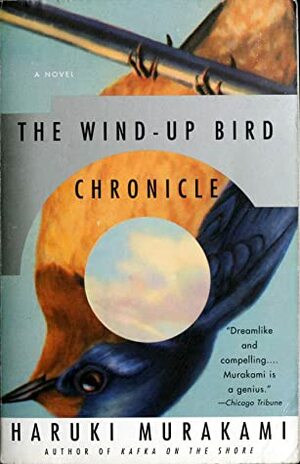 The Wind-Up Bird Chronicle  by Haruki Murakami