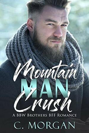 Mountain Man Crush by Chloe Morgan