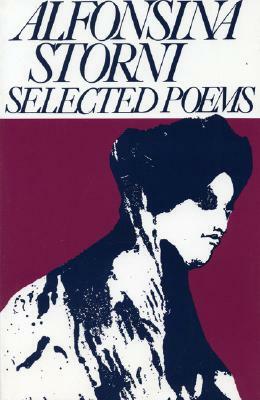 Alfonsina Storni: Selected Poems by Alfonsina Storni