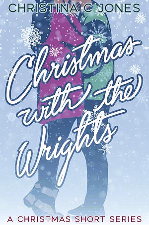 Christmas with the Wrights by Christina C. Jones