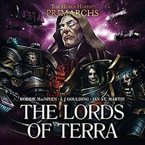 The Lords Of Terra by Jonathan Keeble, Ian St. Martin, Andrew Wincott, Cliff Chapman, Matthew Hunt, Beth Chalmers, Steve Conlin, L.J. Goulding, Tim Bruce, John Banks, Robbie MacNiven, Jenny Funnell, Toby Longworth