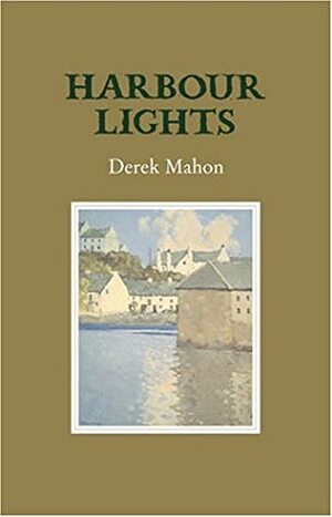 Harbour Lights by Derek Mahon