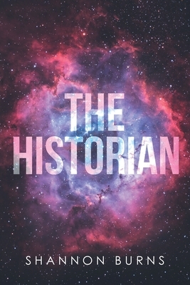 The Historian by Shannon Burns