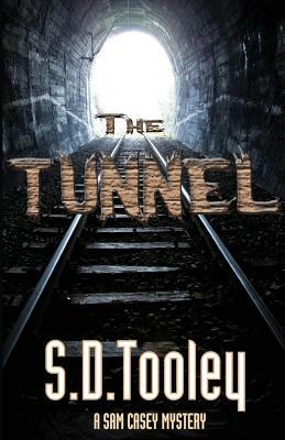 The Tunnel by S. D. Tooley