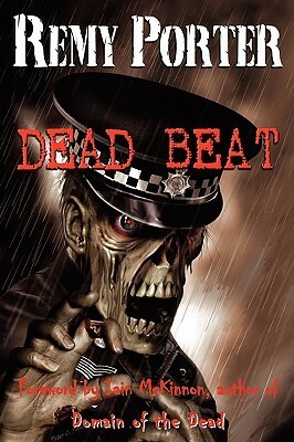 Dead Beat by Iain McKinnon, Remy Porter