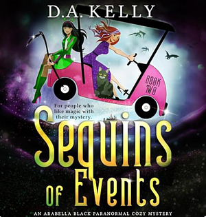 Sequins of Events by D.A. Kelly