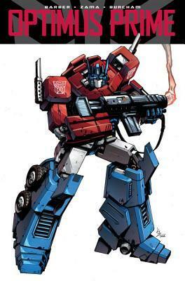 Transformers: Optimus Prime, Vol. 1 by Kei Zama, John Barber