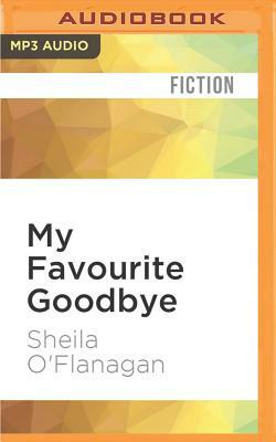 My Favourite Goodbye by Sheila O'Flanagan