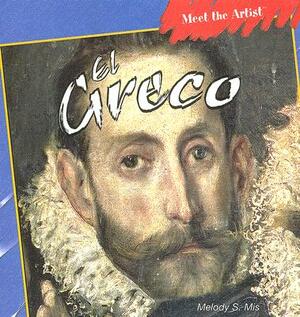 El Greco by Melody S. Mis