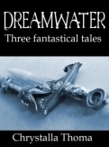 Dreamwater by Chrystalla Thoma
