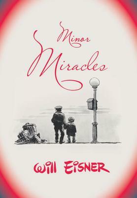 Minor Miracles by Will Eisner