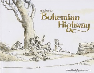 Hatke Family Adventures Vol. 1: Tales from the Bohemian Highway by Ben Hatke