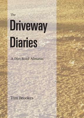 The Driveway Diaries by Tim Brookes