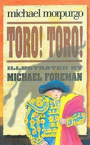 Toro! Toro! by Michael Morpurgo