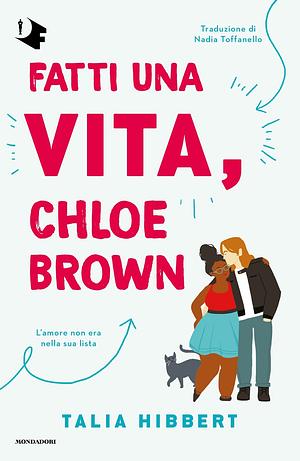 Fatti una vita, Chloe Brown by Talia Hibbert