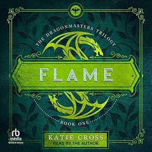 Flame by Katie Cross