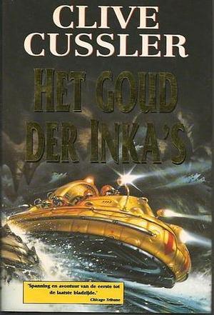 Het goud der inka's by Clive Cussler