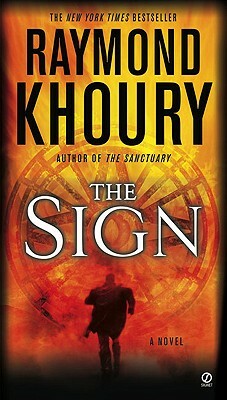 The Sign: A Thriller by Raymond Khoury