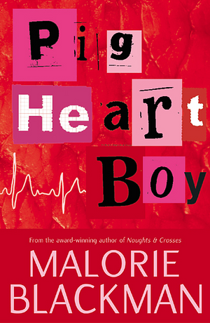 Pig-Heart Boy by Malorie Blackman