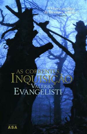As Correntes da Inquisição (Ciclo di Eymerich #2) by Valerio Evangelisti