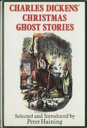 Charles Dickens' Christmas Ghost Stories by Charles Dickens