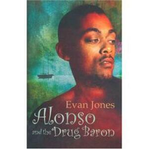 Alonso and the Drug Baron by Evan Jones
