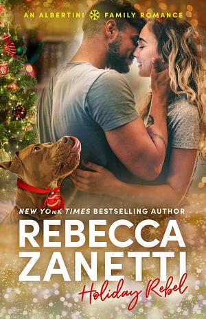 Holiday Rebel by Rebecca Zanetti