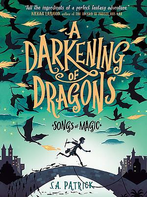 A Darkening of Dragons by S.A. Patrick