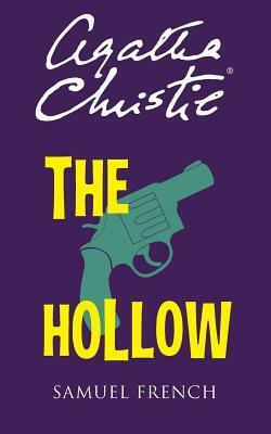 The Hollow: A Play (Acting Edition) by Agatha Christie