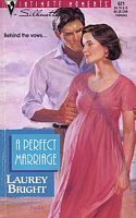 A Perfect Marriage by Laurey Bright